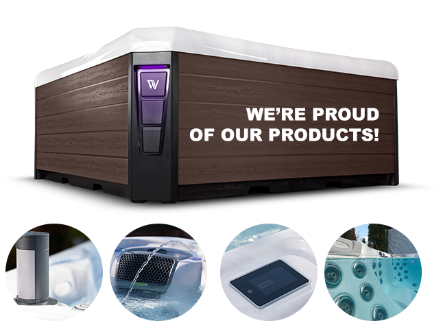 We're proud of our products